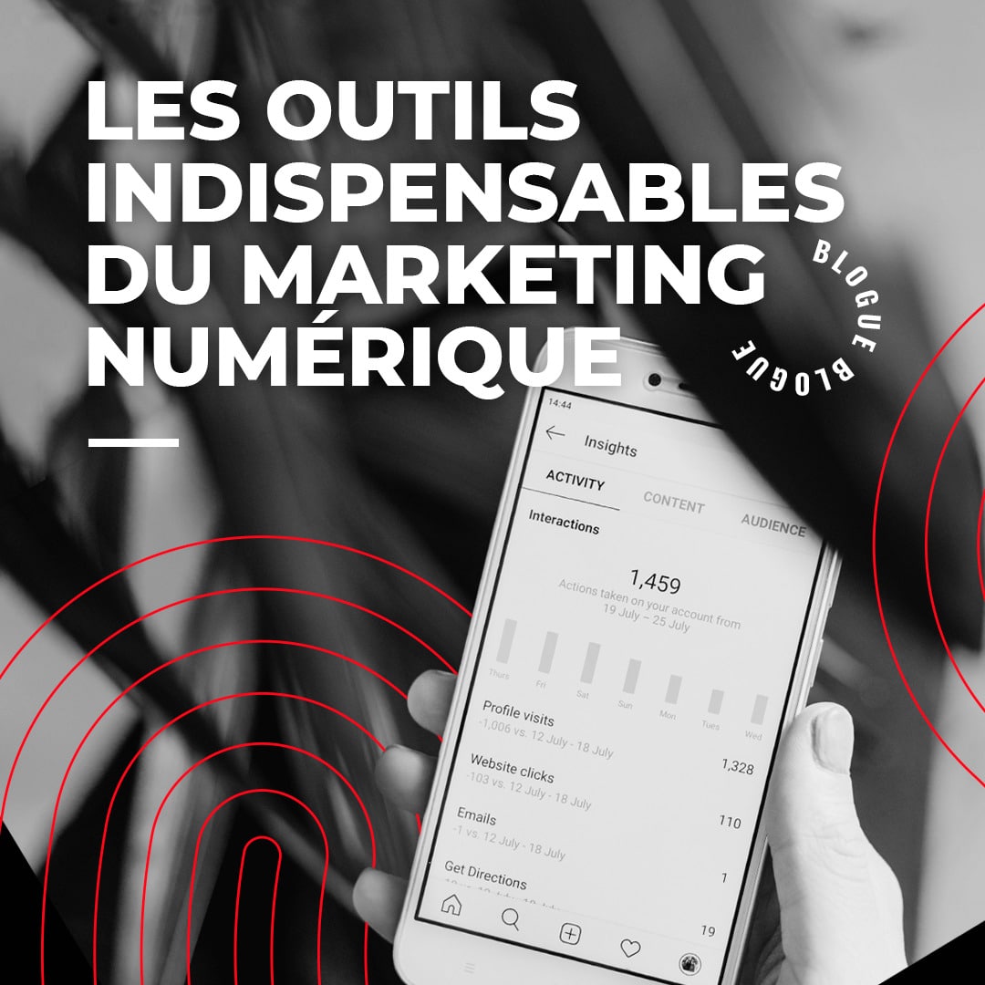 Les outils indispensables du marketing numérique