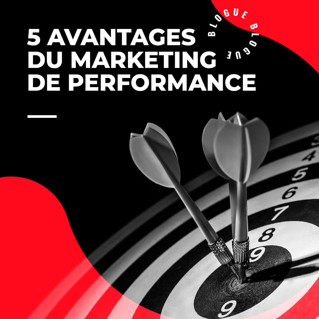 5 avantages du marketing de performance