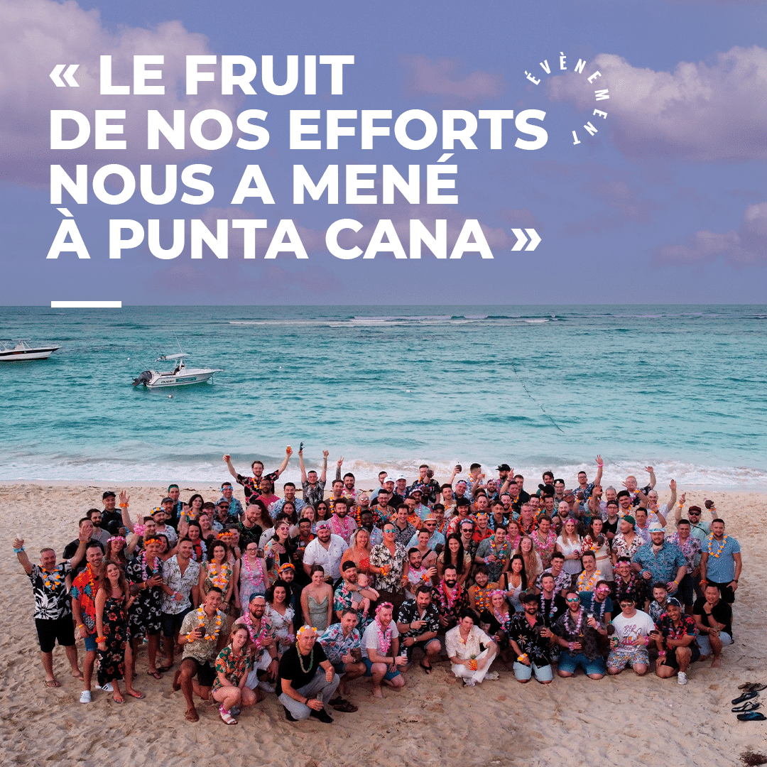 Le fruit de nos efforts nous a mené à Punta Cana