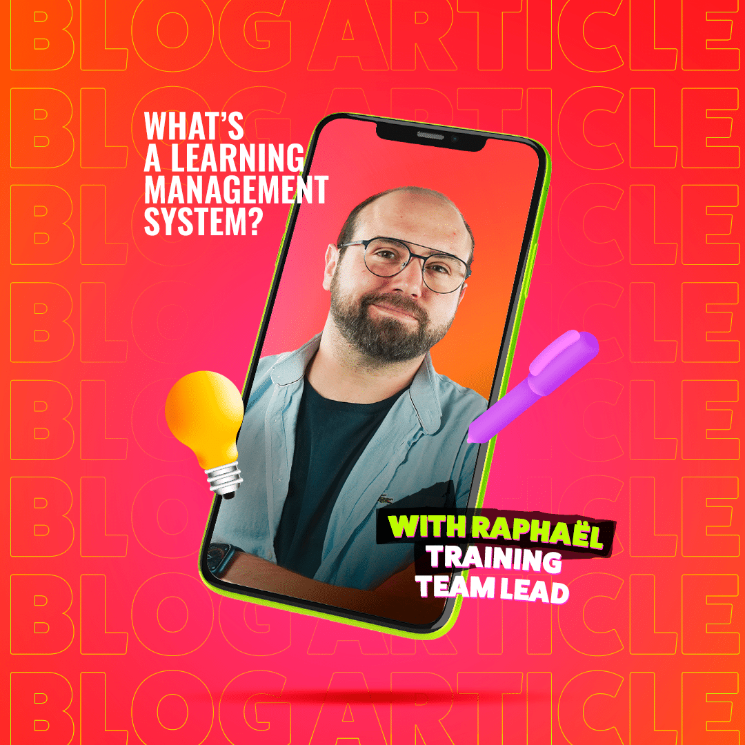 What's a learning management system? With Raphaël, training team lead
