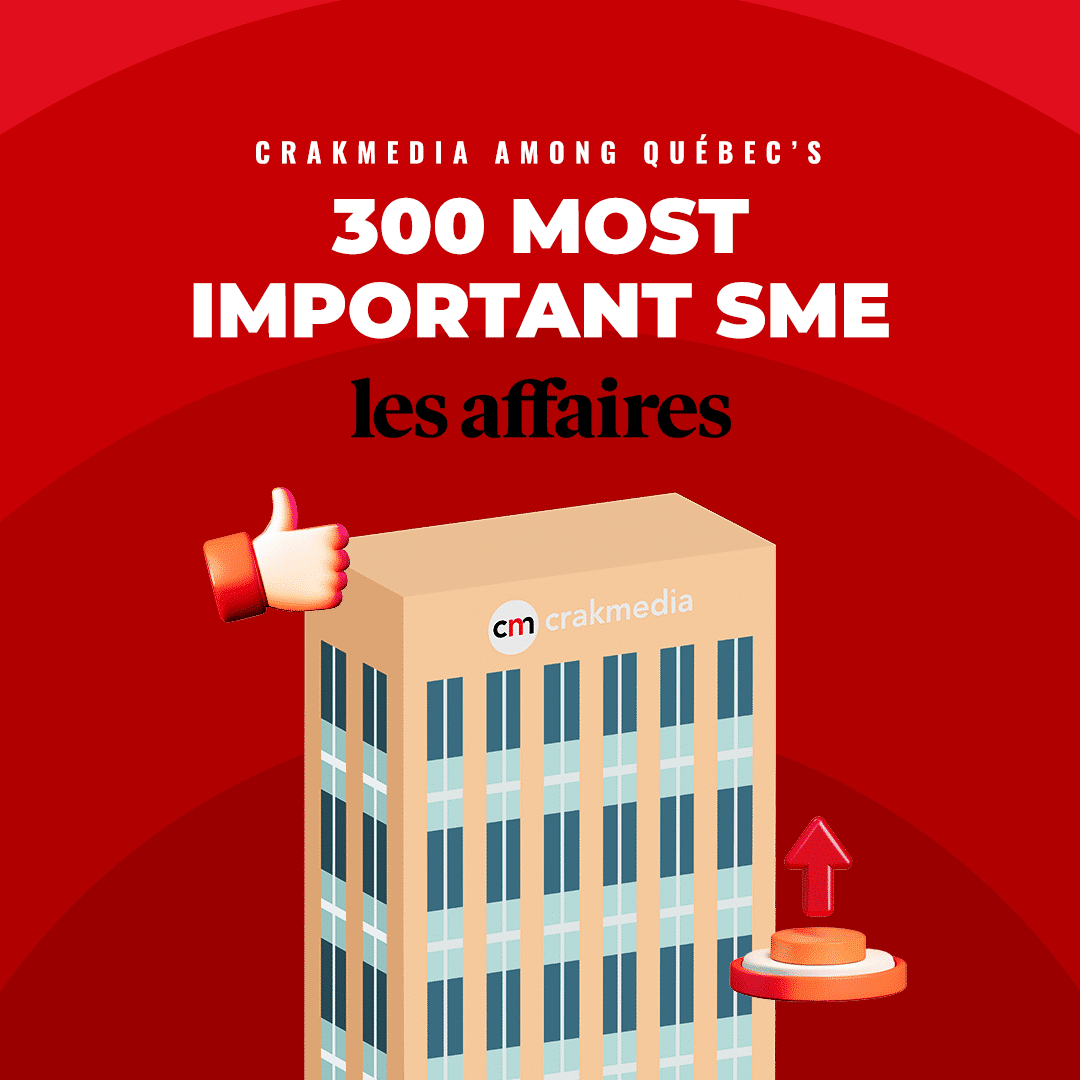 Crakmedia among Quebec's 300 most important SME Les Affaires
