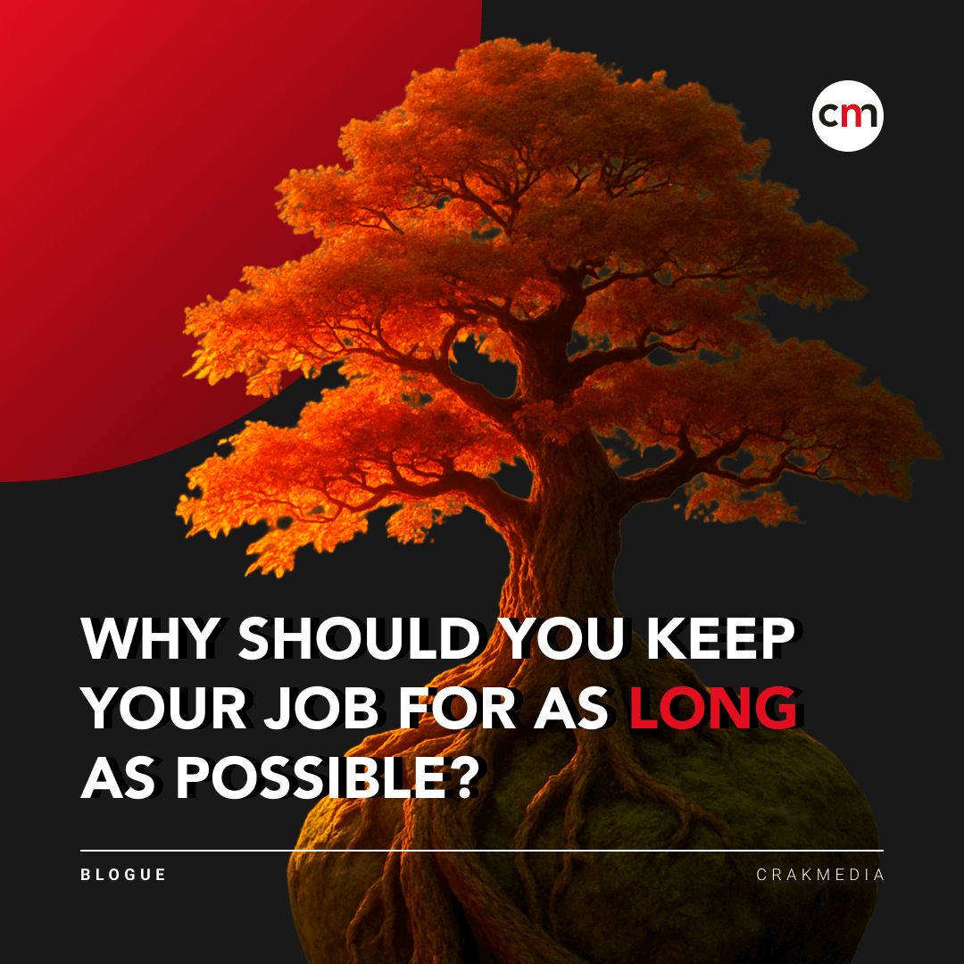 Why should you keep your job as long as possible