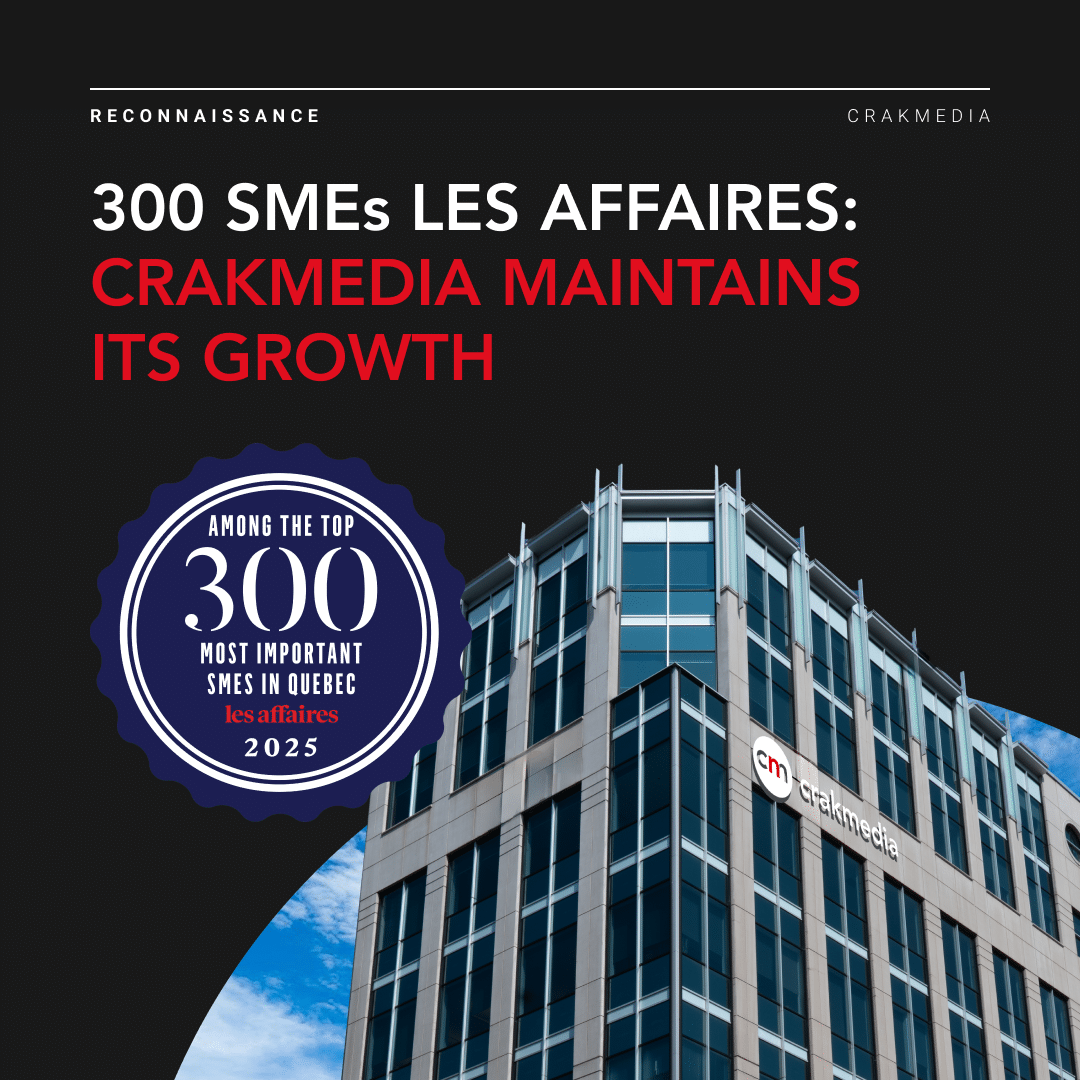 300 SMEs Les Affaires: Crakmedia maintains its growth